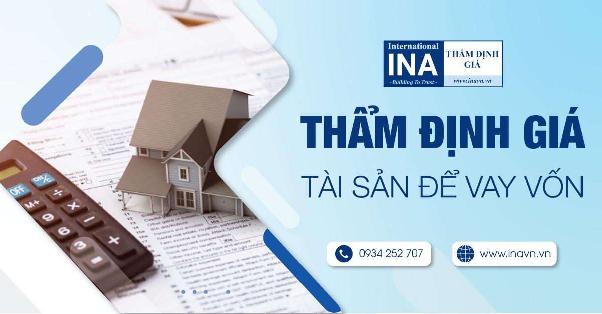 THẨM ĐỊNH GIÁ TÀI SẢN ĐỂ VAY VỐN